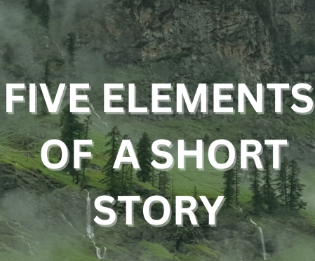 Five Elements of a Short Story